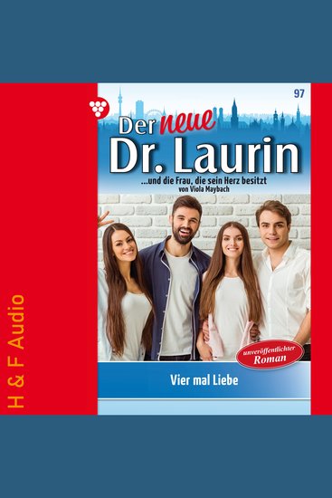 Vier mal Liebe - Der neue Dr Laurin Band 97 (ungekürzt) - cover