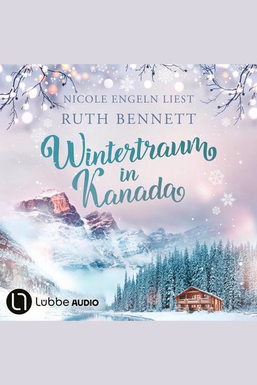 Wintertraum in Kanada - Wintertraum-Reihe Teil 1 (Ungekürzt) - cover