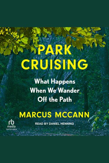 Park Cruising - What Happens When We Wander Off the Path - cover