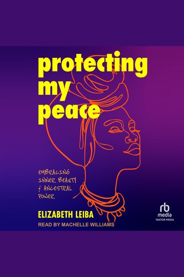 Protecting My Peace - Embracing Inner Beauty and Ancestral Power - cover