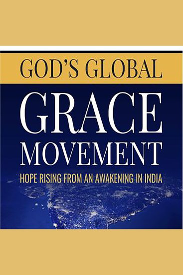 God's Global Grace: - Hope Rising From An Awakening in India - cover