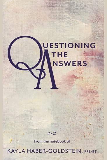 Questioning The Answers - Unedited Manuscript - Journal of a FFB-BT - cover