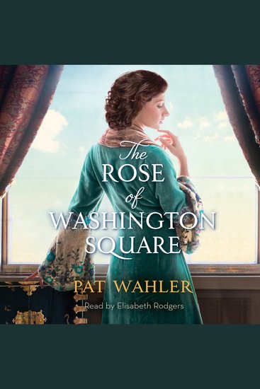 The Rose of Washington Square - A Novel of Rose O'Neill Creator of the Kewpie Doll - cover