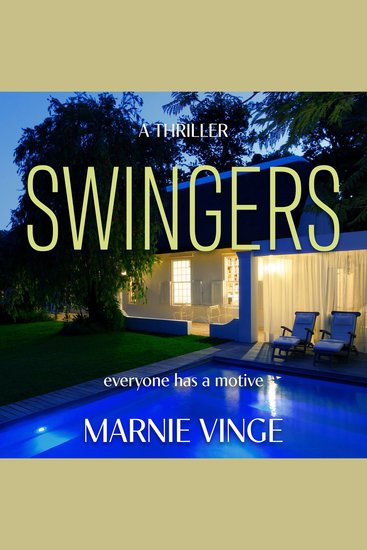 Swingers - a dark and twisty psychological thriller - cover