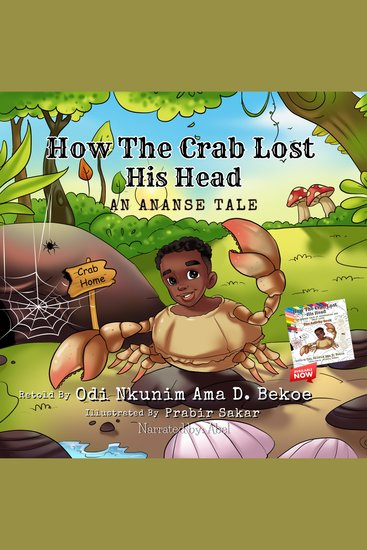 How the Crab Lost His Head: An Ananse Tale - A Tale of Boundaries and Self-Love - cover