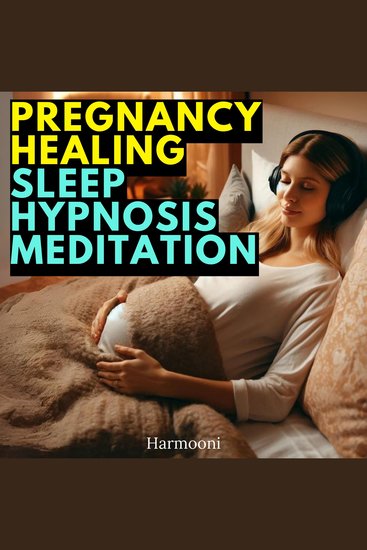 Pregnancy Healing Sleep Hypnosis Meditation - cover