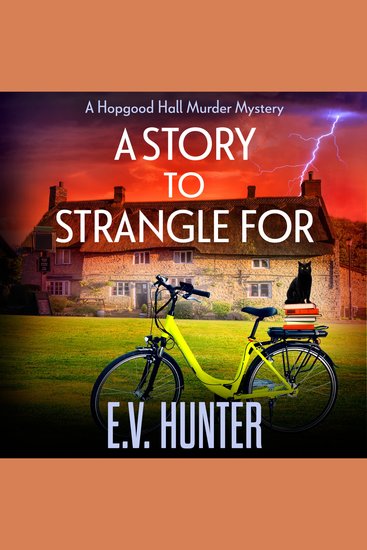 A Story to Strangle For - A gripping cozy mystery full of twists and turns from E V Hunter - cover