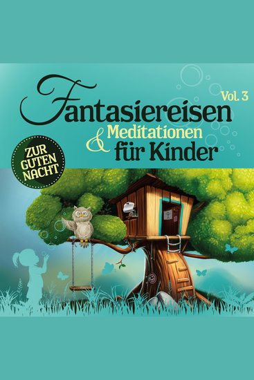 Fantasiereisen & Meditationen für Kinder 3 - cover