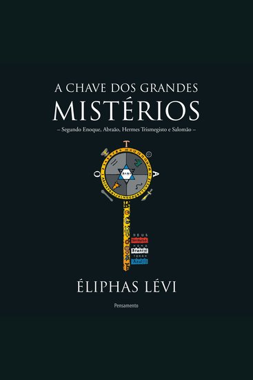 A Chave dos Grandes Mistérios - Segundo Enoque Abraão Hermos Trismegisto e Salomão - cover