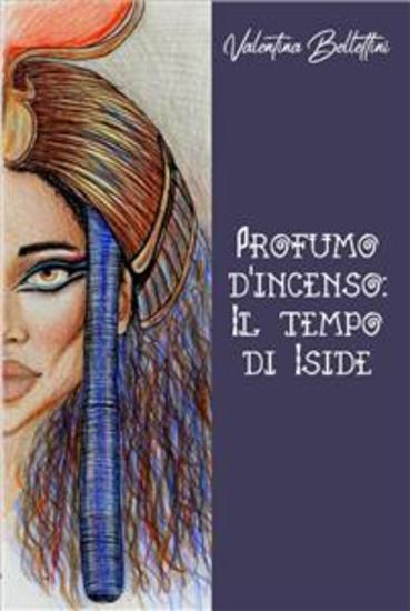 Profumo d'Incenso - Il Tempo di Iside - cover