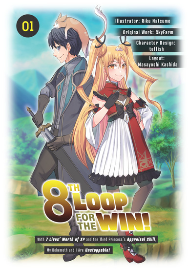 8th Loop for the Win! With Seven Lives’ Worth of XP and the Third Princess’s Appraisal Skill My Behemoth and I Are Unstoppable! (Manga): Volume 1 - cover