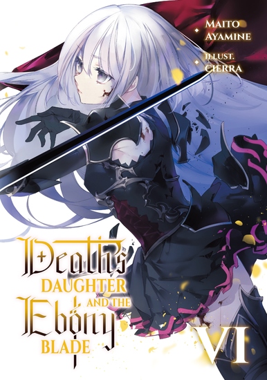 Death's Daughter and the Ebony Blade: Volume 6 - cover