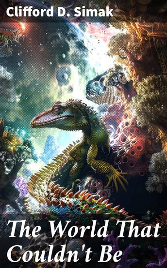 The World That Couldn't Be - Exploring Inter-Species Harmony in a Fantastical World - cover