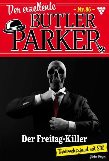 Der Freitag-Killer - Der exzellente Butler Parker 86 – Kriminalroman - cover