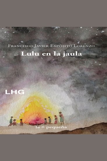 Lulu en la jaula - Una fábula de la sabana - cover