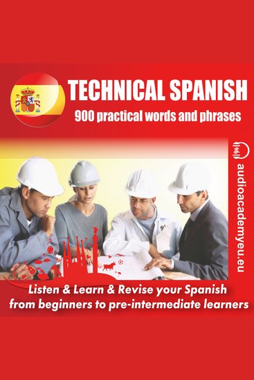 Technical Spanish - an audiocourse of technical Spanish for beginners and pre-intermediate lerners - cover