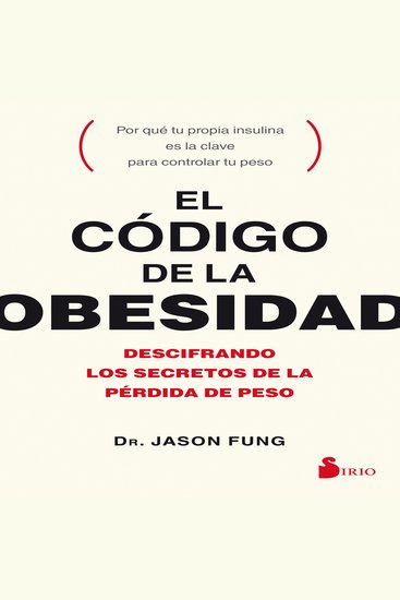El código de la obesidad - Descifrando los secretos de la pérdida de peso - cover
