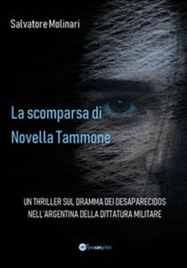 La scomparsa di Novella Tammone - Un thriller sul dramma dei desaparecidos nell'Argentina della dittatura militare - cover