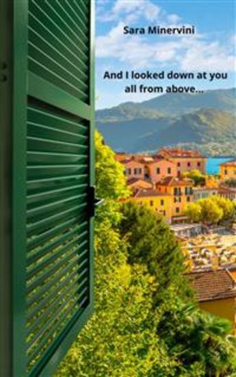 And I Looked Down At You All From Above… - A Short Story - cover