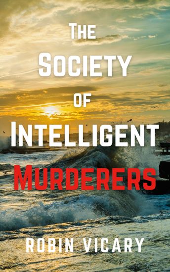 The Society of Intelligent Murderers - cover