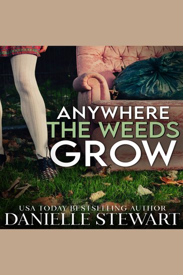 Anywhere the Weeds Grow - cover