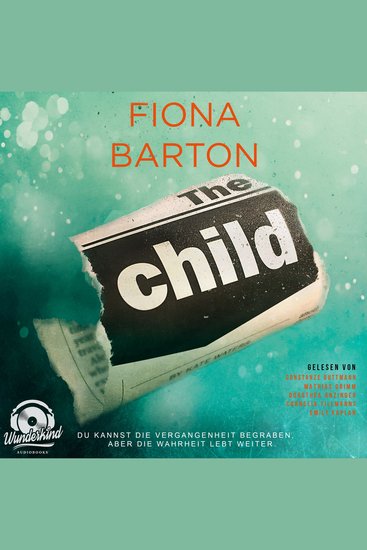Child The - Du kannst die Vergangenheit begraben aber die Wahrheit lebt weiter (Ungekürzt) - cover