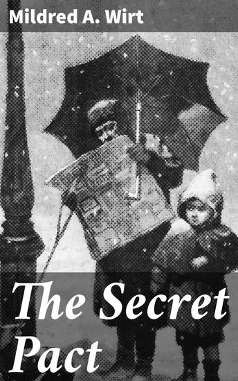 The Secret Pact - Unraveling secrets in a small town through young detective's adventures - cover