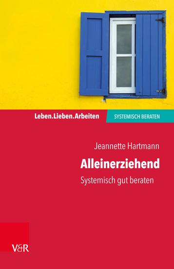 Alleinerziehend - Systemisch gut beraten - cover