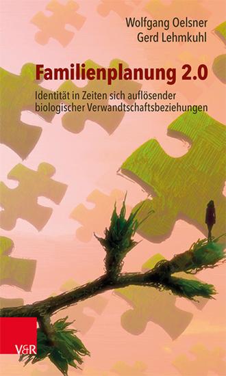 Familienplanung 20 - Identität in Zeiten sich auflösender biologischer Verwandtschaftsbeziehungen - cover