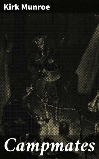 Campmates - A Story of the Plains - cover