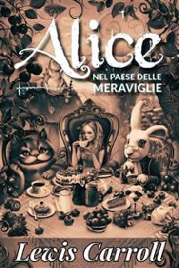 Alice nel paese delle meraviglie - Lewis Carroll - cover
