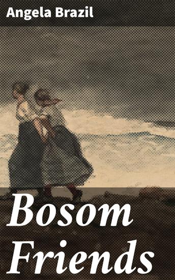 Bosom Friends - A Seaside Story - cover