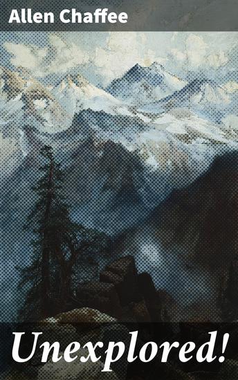 Unexplored! - Navigating the Depths of Literary Discovery and Existential Inquiry - cover