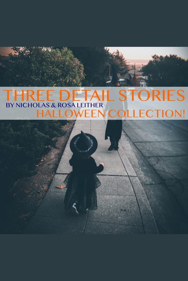 Three Detail Stories - Halloween Collection - cover