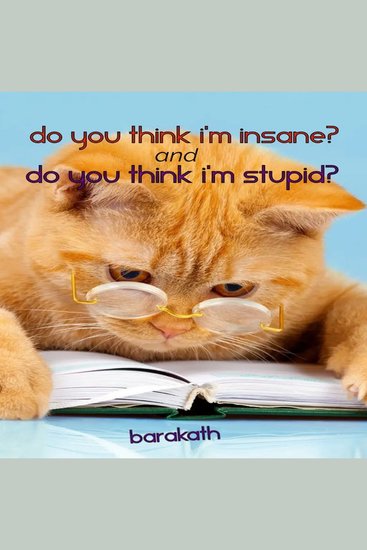 Do you think I'm insane? and Do you think I'm stupid? - cover