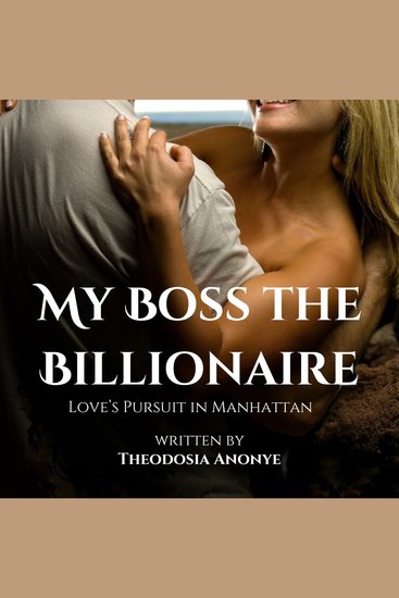 My Boss the Billionaire - Love Pursuit in Manhattan - cover