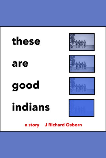These Are Good Indians - cover