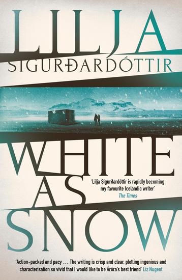 White as Snow - The twisty atmospheric third instalment in the addictive An Áróra Investigation series… - cover