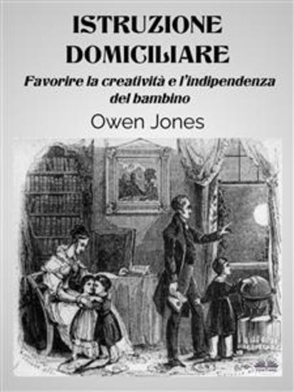 Istruzione Domiciliare - Favorire La Creatività E L'Indipendenza Del Bambino - cover