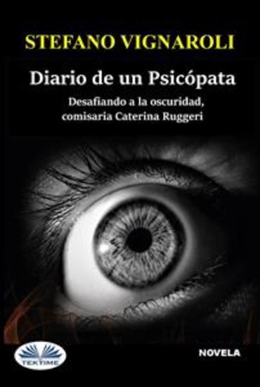Diario De Un Psicópata - Desafiando A La Oscuridad Comisaria Caterina Ruggeri - cover