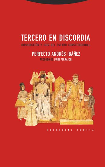 Tercero en discordia - Jurisdicción y juez del estado constitucional - cover
