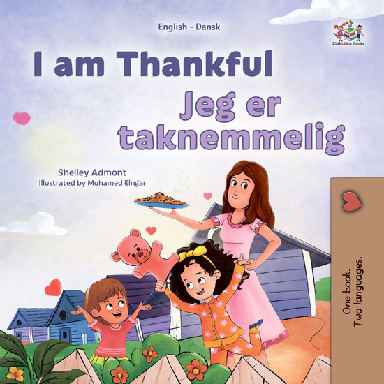 I am Thankful Jeg er taknemmelig - English Danish Bilingual Book for Children - cover