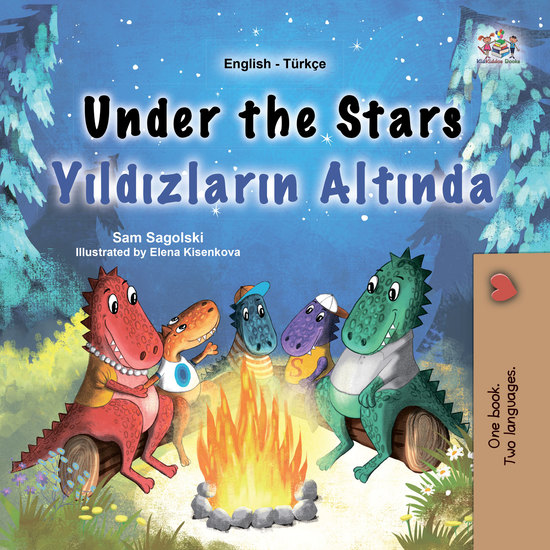 Under the Stars Yıldızların Altında - English Turkish Bilingual Book for Children - cover