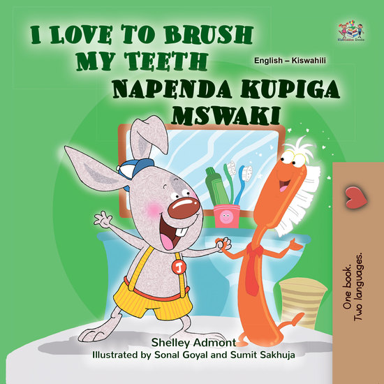 I Love to Brush My Teeth Napenda kupiga mswaki - English Swahili Bilingual Book for Children - cover