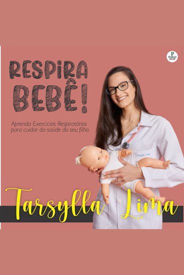 Respira Bebê - Exercícios respiratórios para a saúde de seu filho - cover