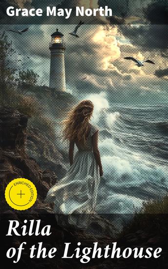 Rilla of the Lighthouse - Enriched edition A Coastal Tale of Love Loss and Resilience in Historical Maine - cover
