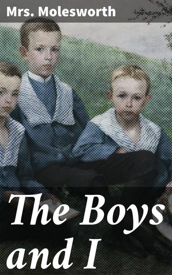 The Boys and I - A Child's Story for Children - cover
