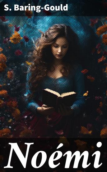 Noémi - A Victorian Tale of Folklore Romance and Mystery - cover