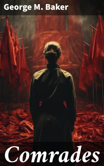 Comrades - A Drama in Three Acts - cover