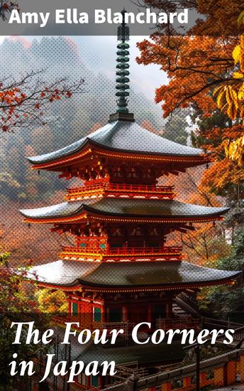 The Four Corners in Japan - Exploring Japan's Cultural Tapestry Through Literature - cover